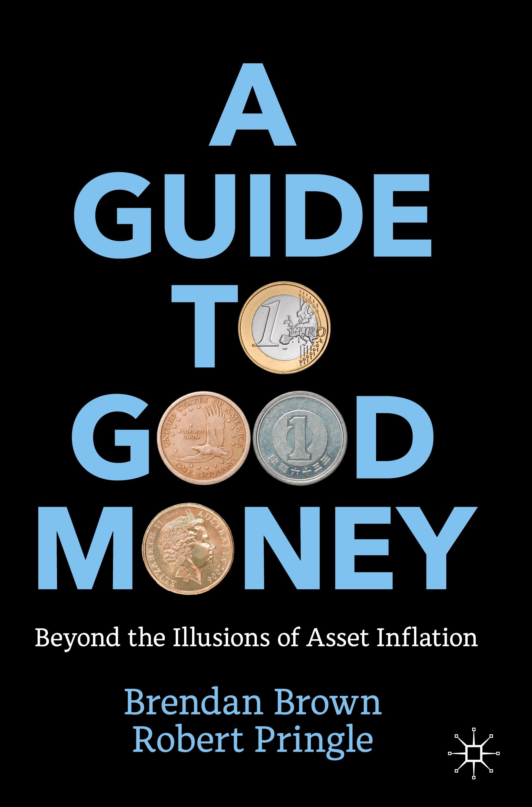 A Guide to Good Money