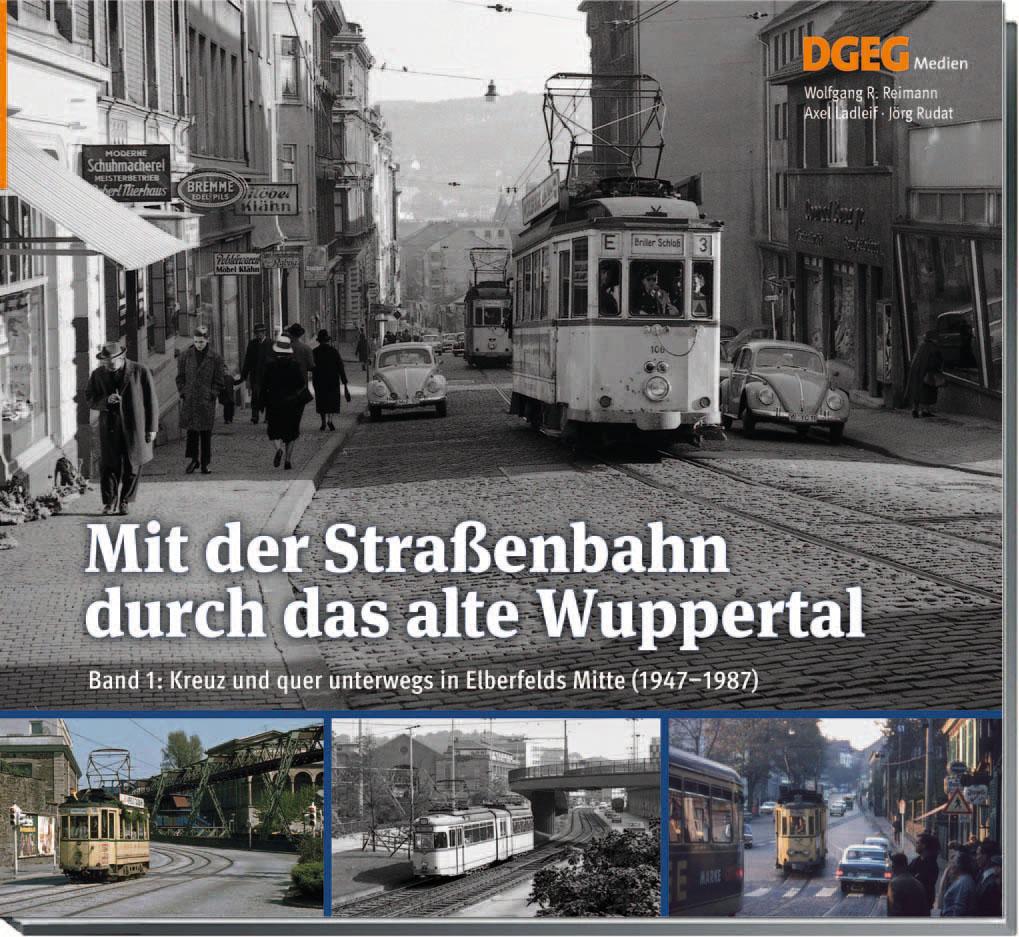 Mit der Straßenbahn durch das alte Wuppertal, Band 1