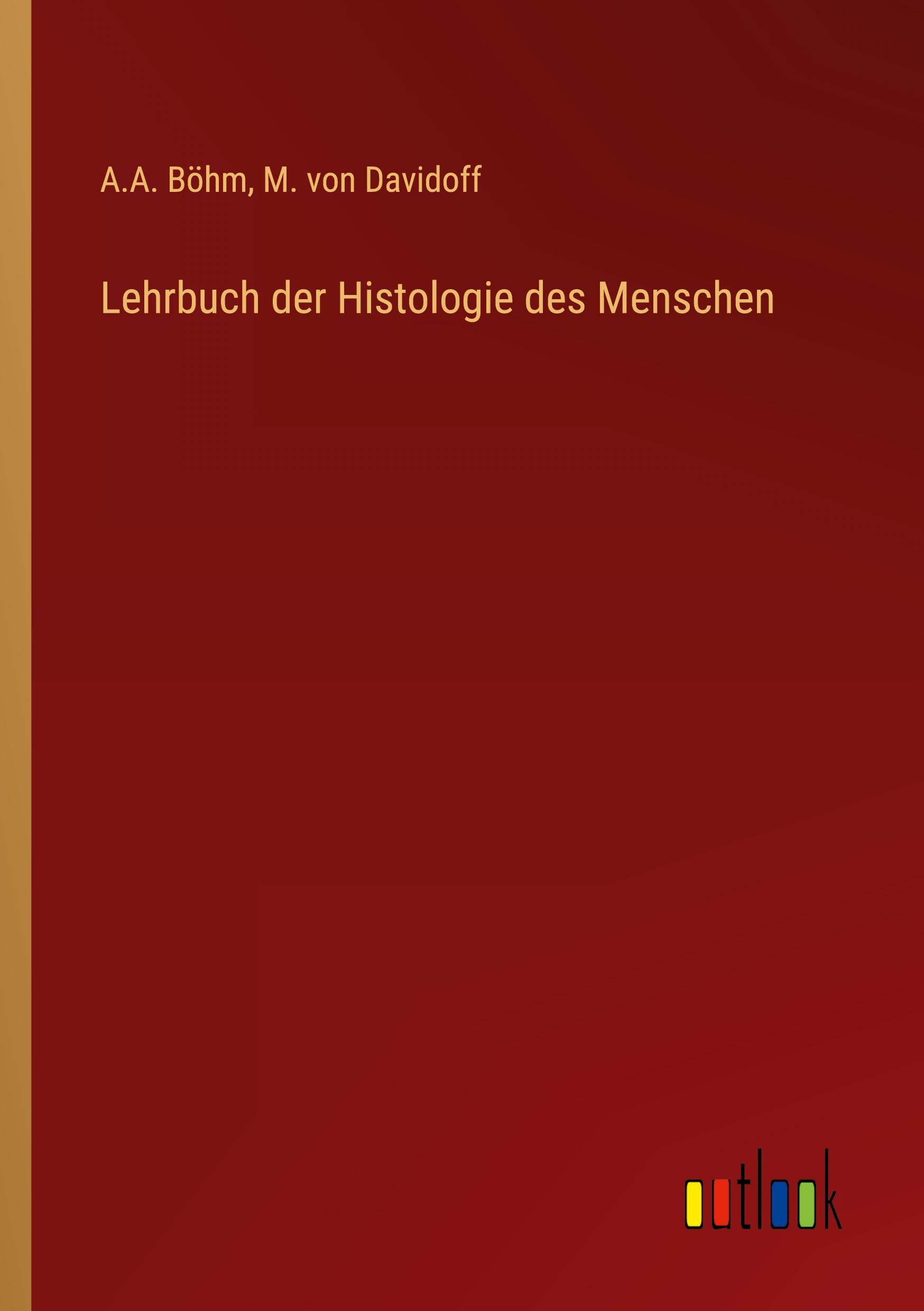 Lehrbuch der Histologie des Menschen