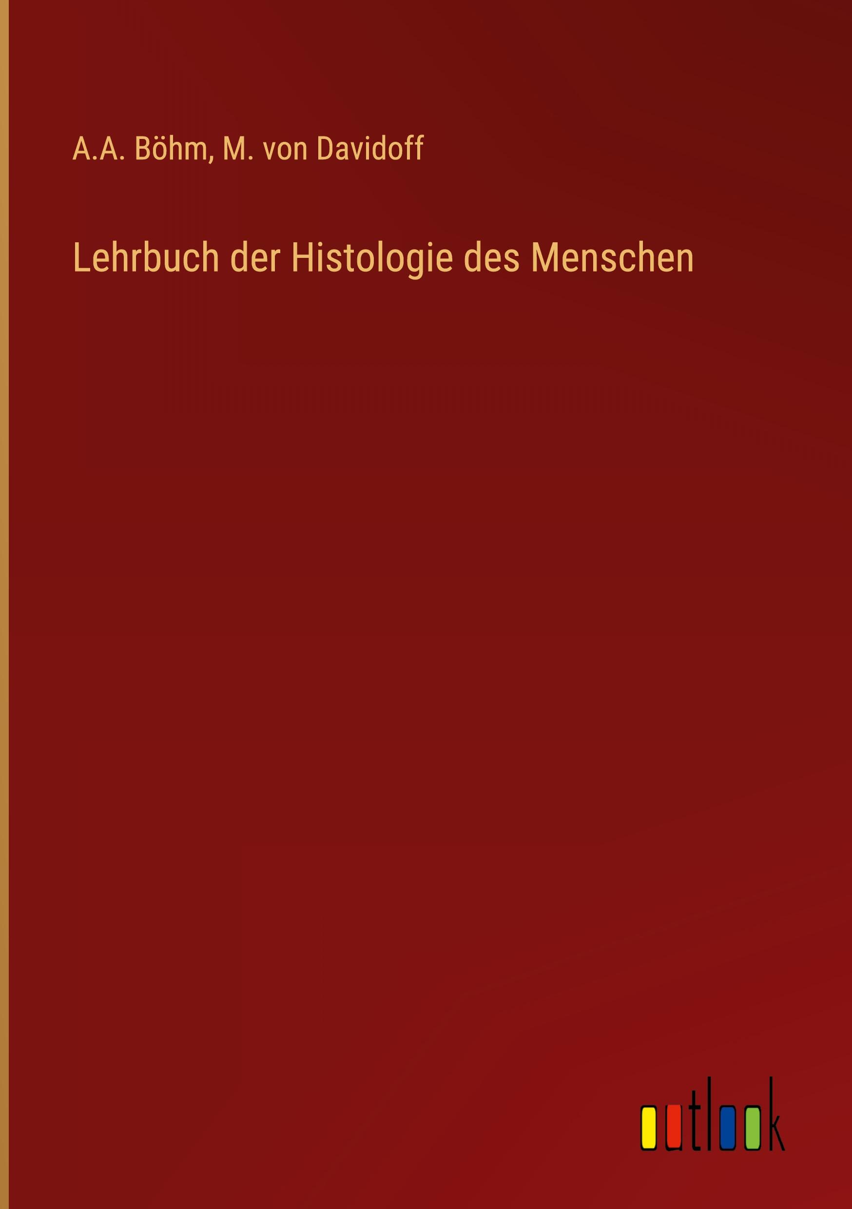 Lehrbuch der Histologie des Menschen