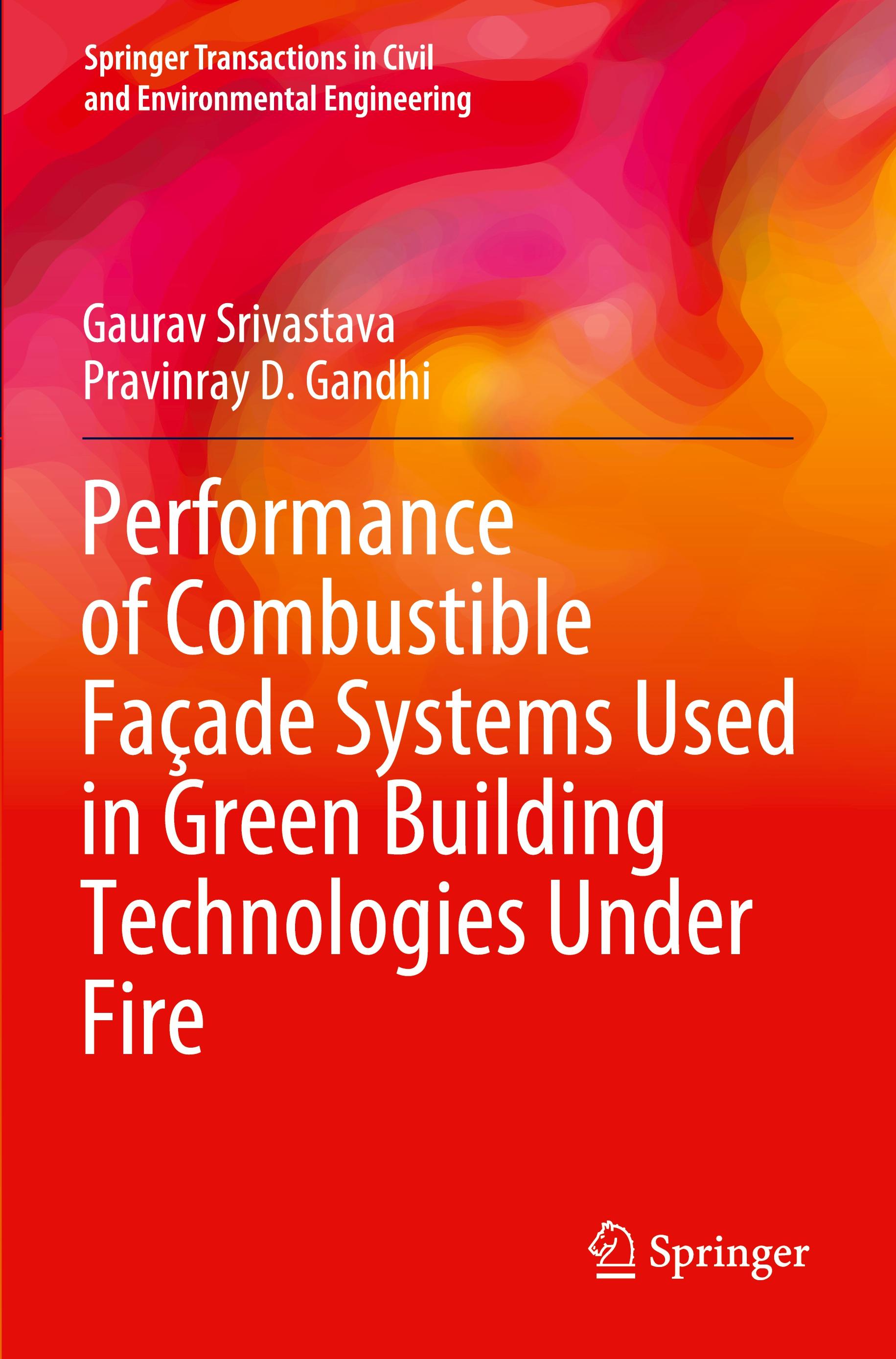 Performance of Combustible Façade Systems Used in Green Building Technologies Under Fire