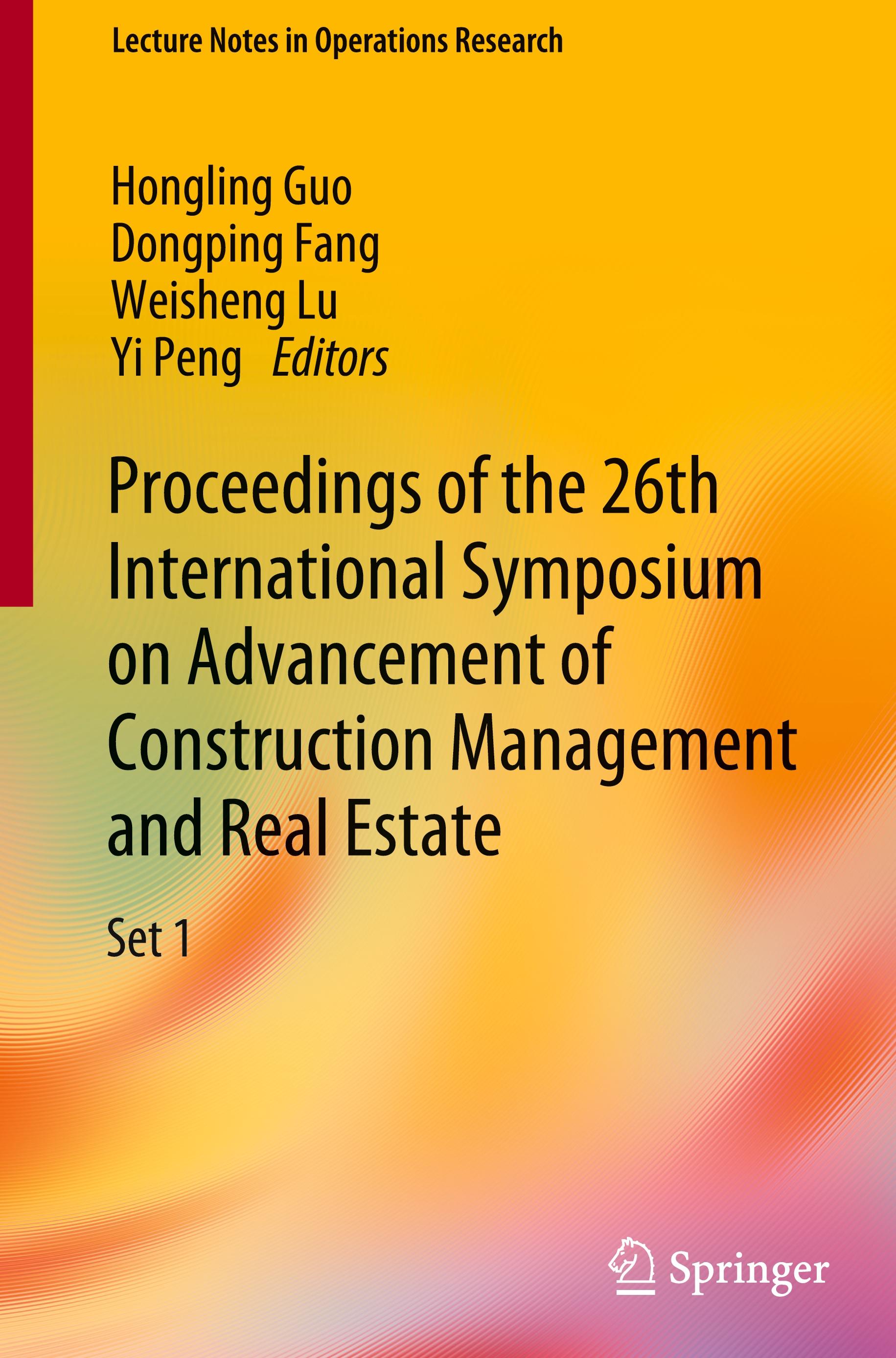 Proceedings of the 26th International Symposium on Advancement of Construction Management and Real Estate