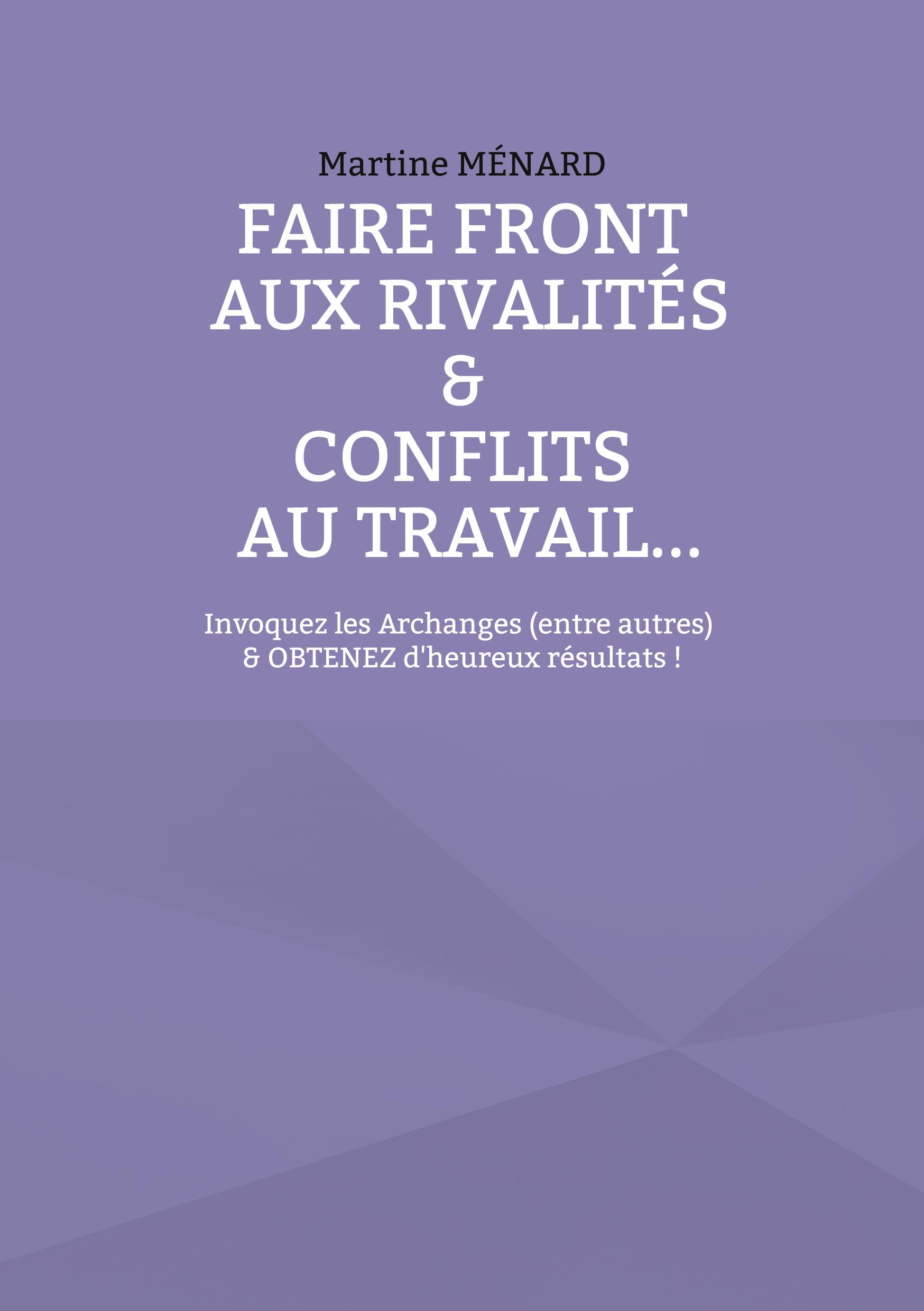 Faire front aux rivalités & conflits au travail...