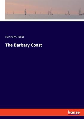 The Barbary Coast