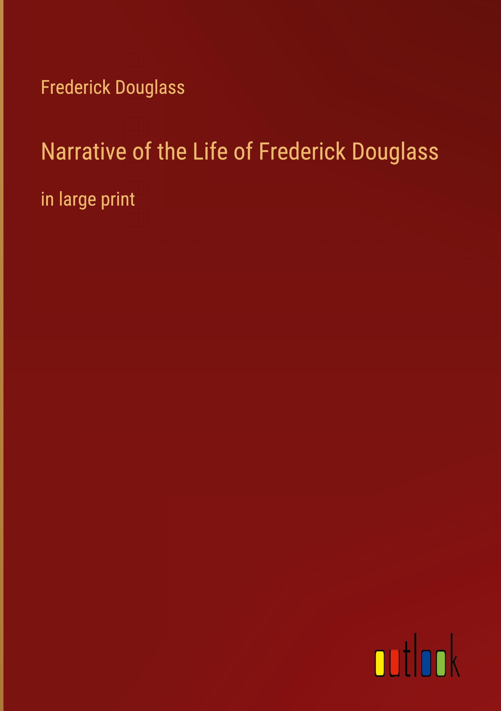 Narrative of the Life of Frederick Douglass