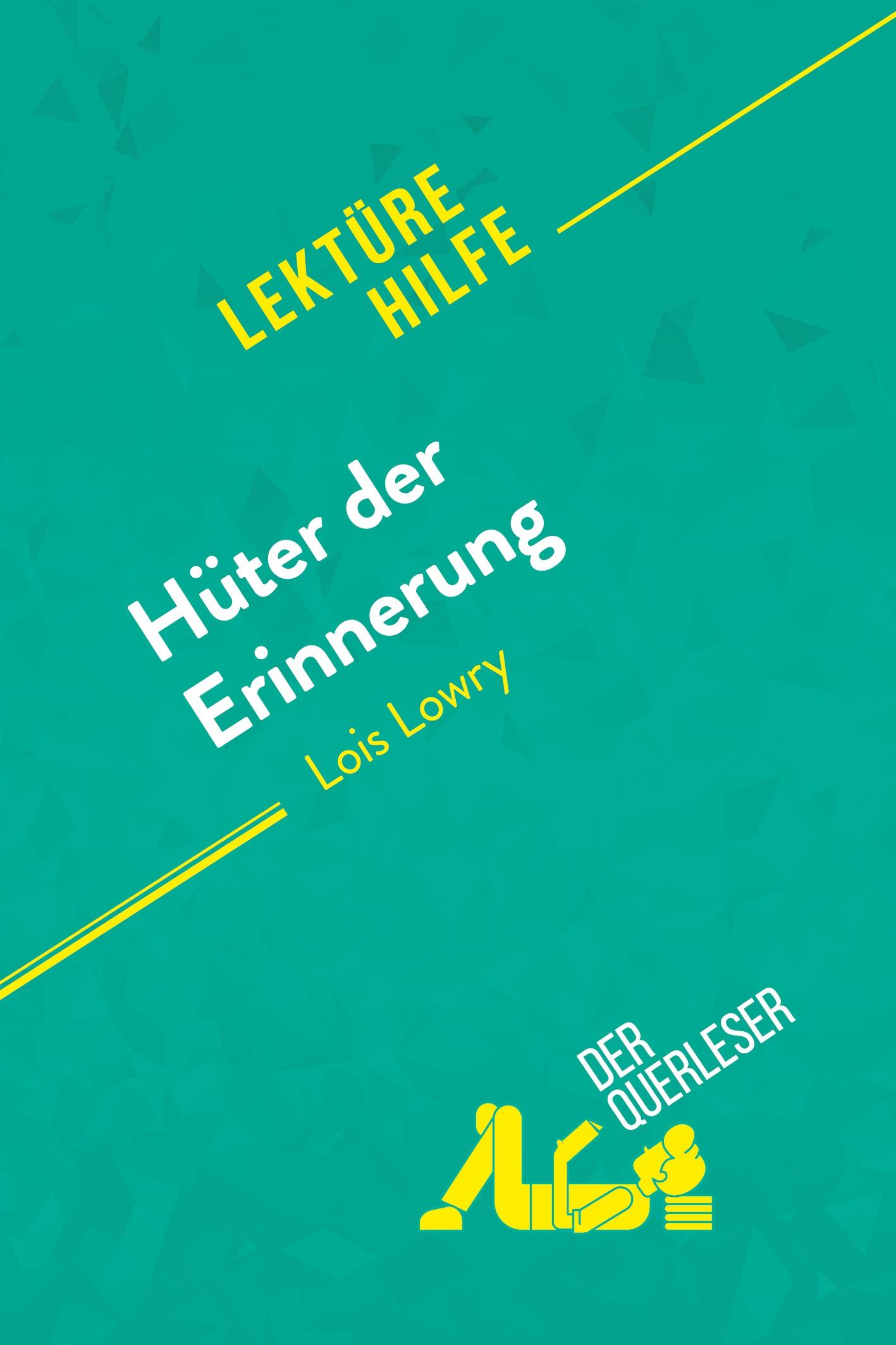 Hüter der Erinnerung von Lois Lowry (Lektürehilfe)