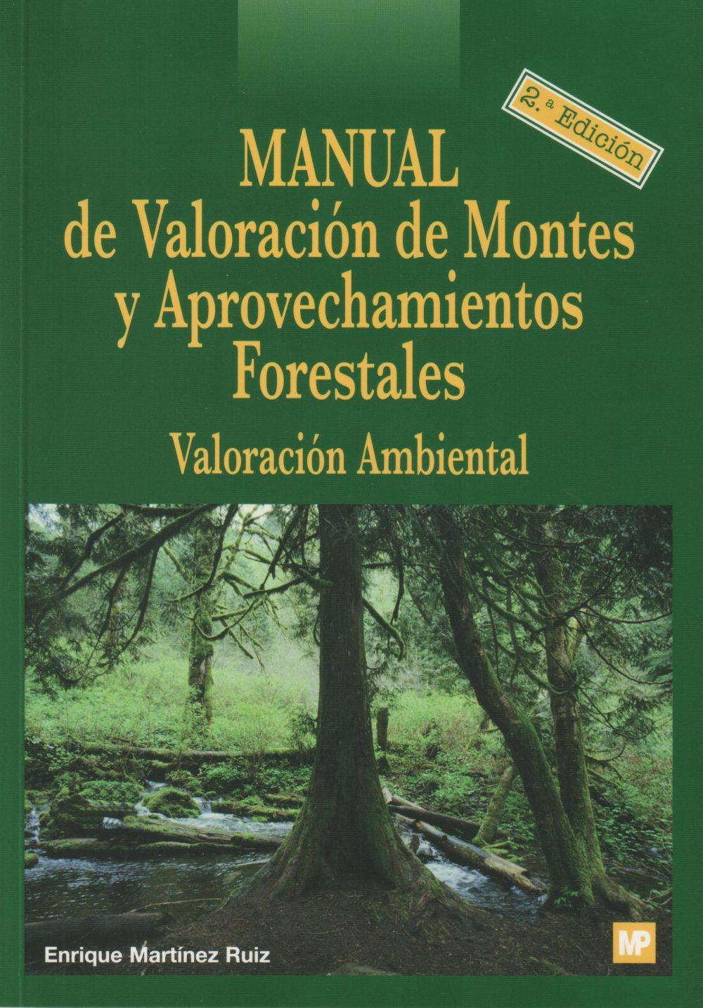 Manual de valoración de montes y aprovechamientos forestales