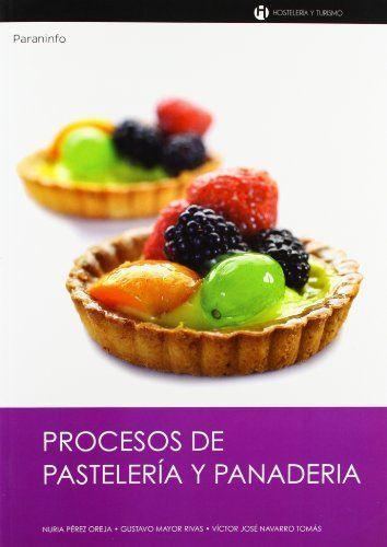 Procesos de pastelería y panadería