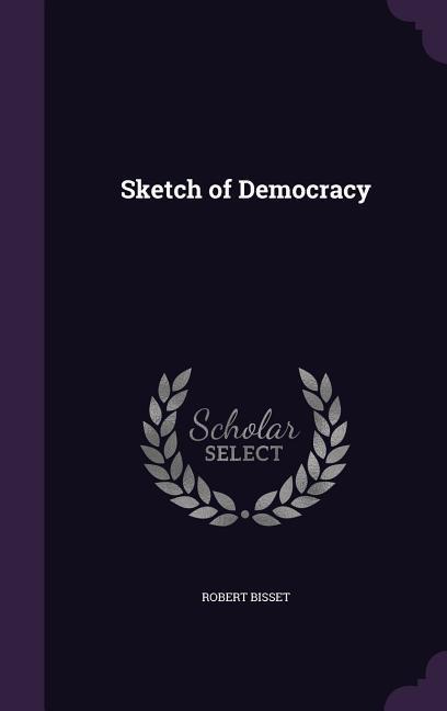 Sketch of Democracy