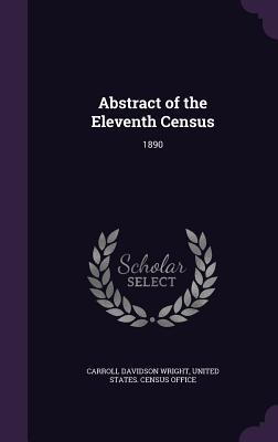 Abstract of the Eleventh Census