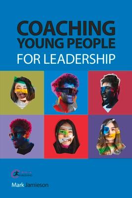 Coaching Young People for Leadership