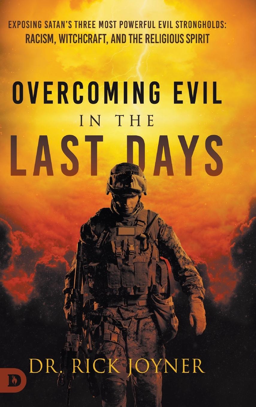 Overcoming Evil in the Last Days