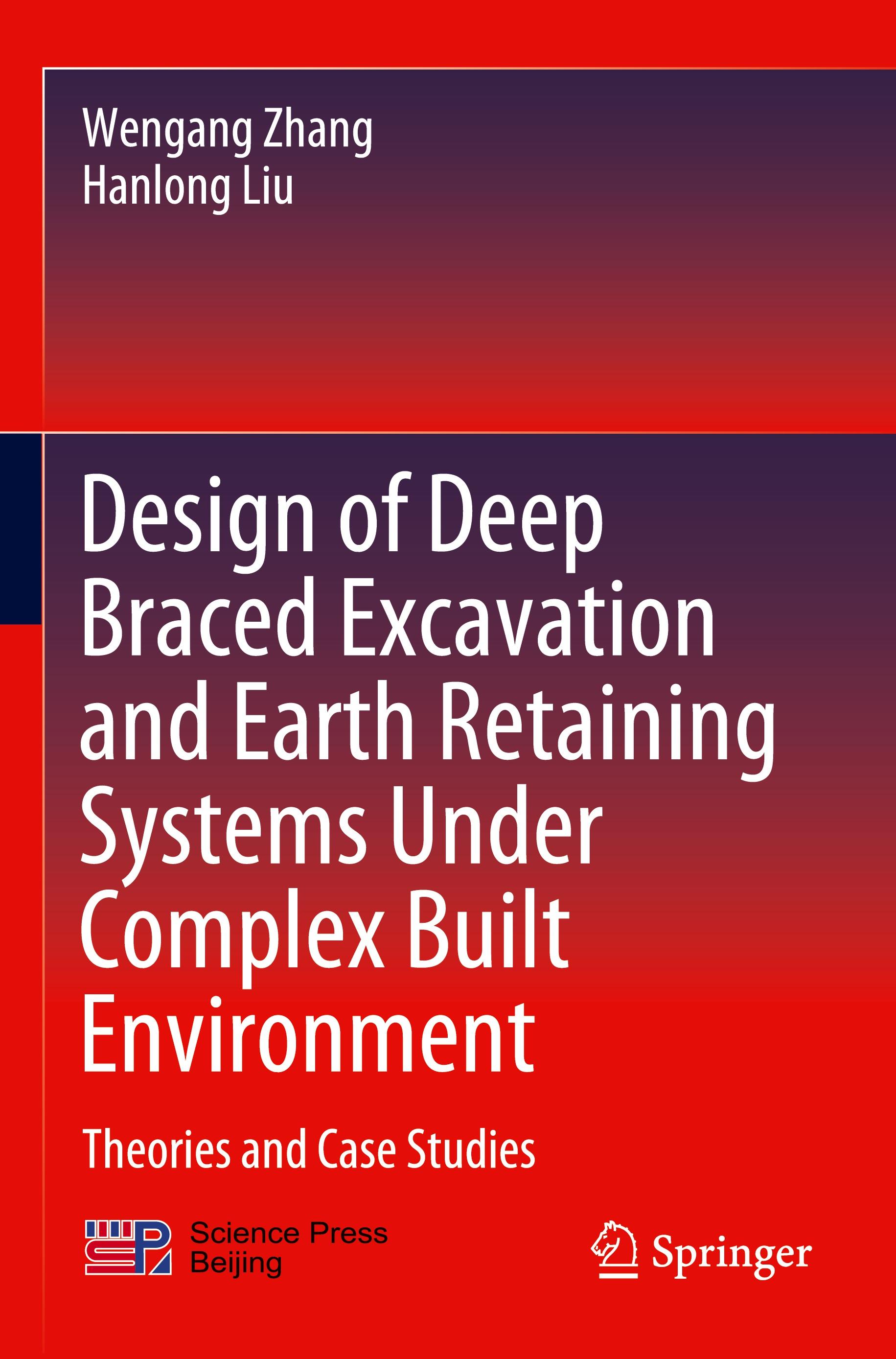 Design of Deep Braced Excavation and Earth Retaining Systems Under Complex Built Environment