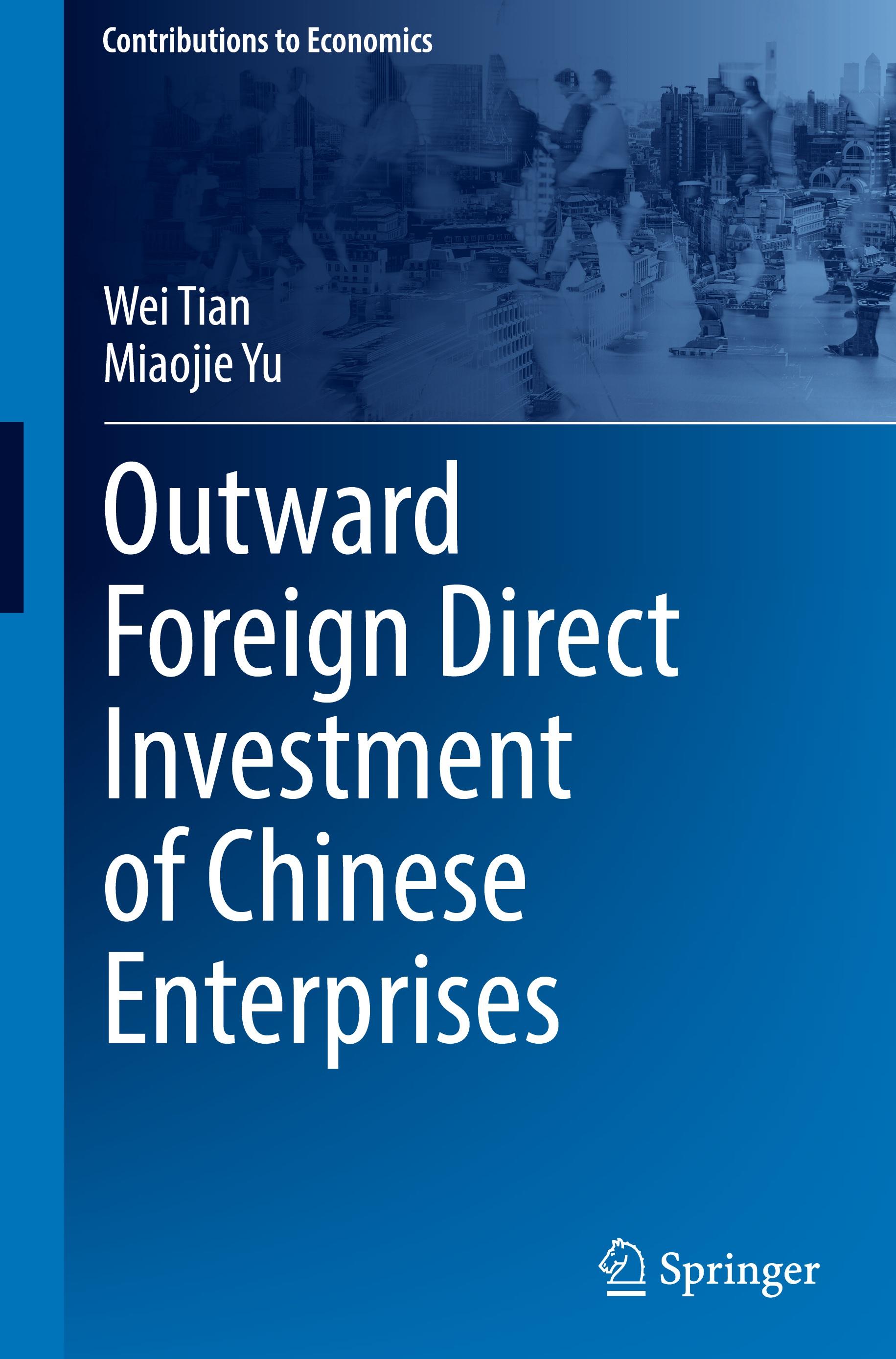 Outward Foreign Direct Investment of Chinese Enterprises