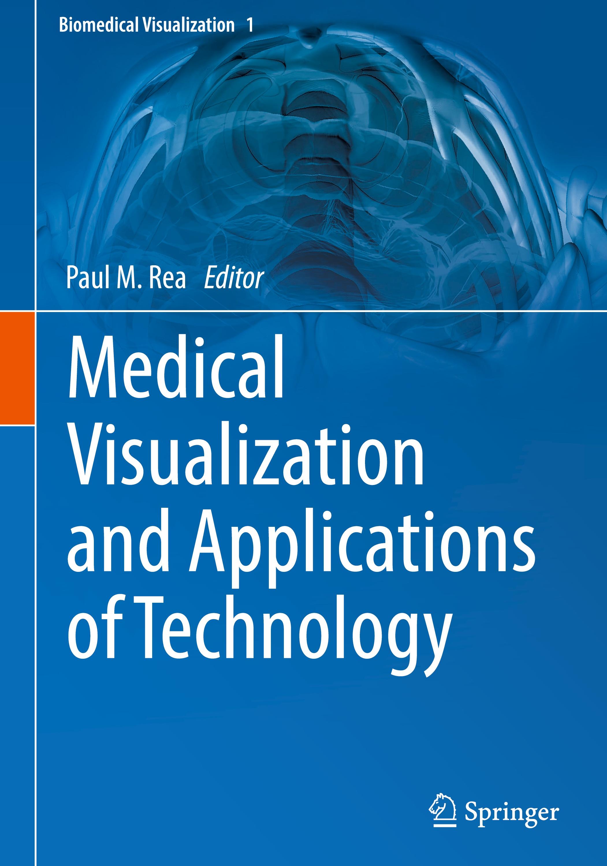 Medical Visualization and Applications of Technology