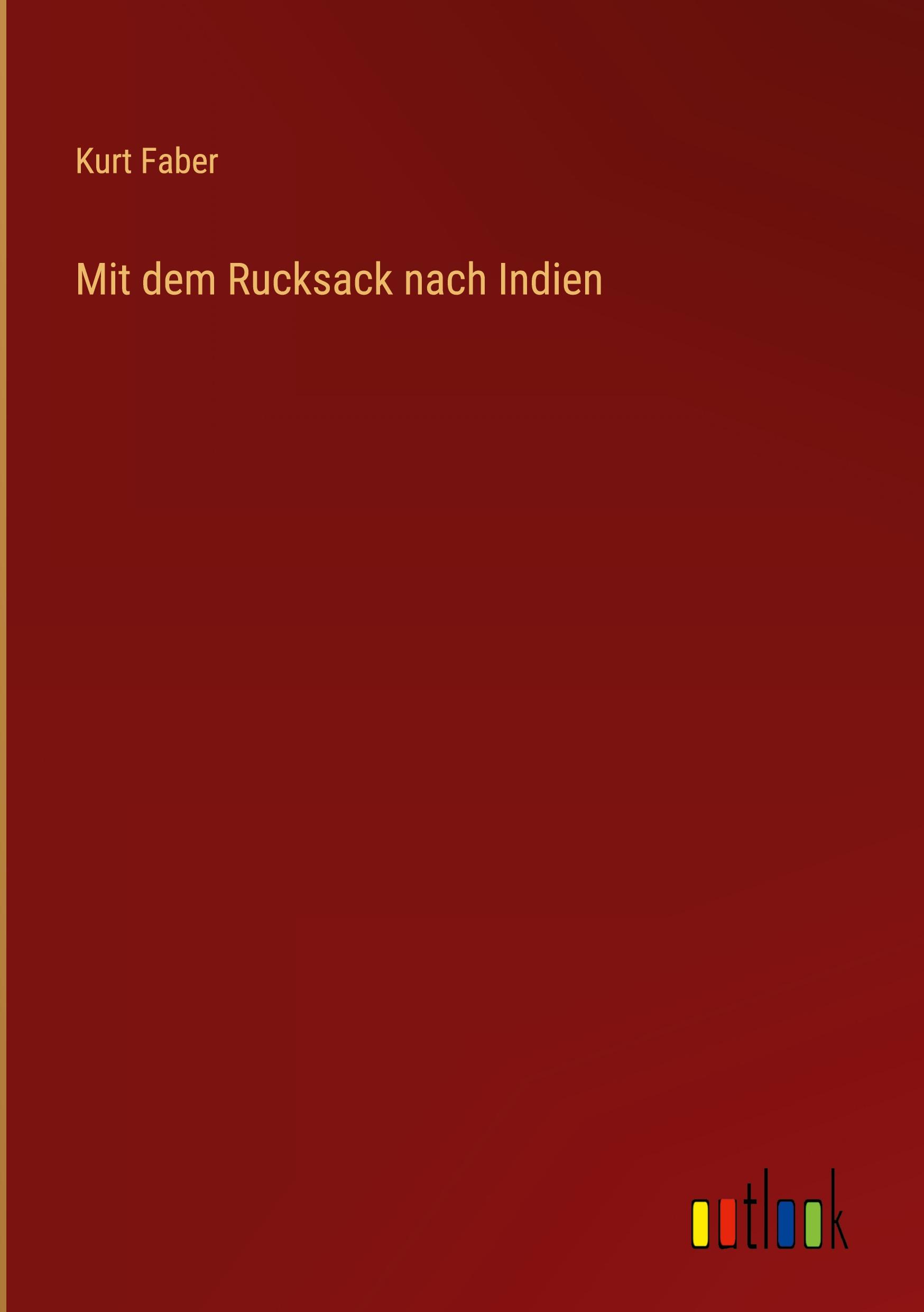 Mit dem Rucksack nach Indien