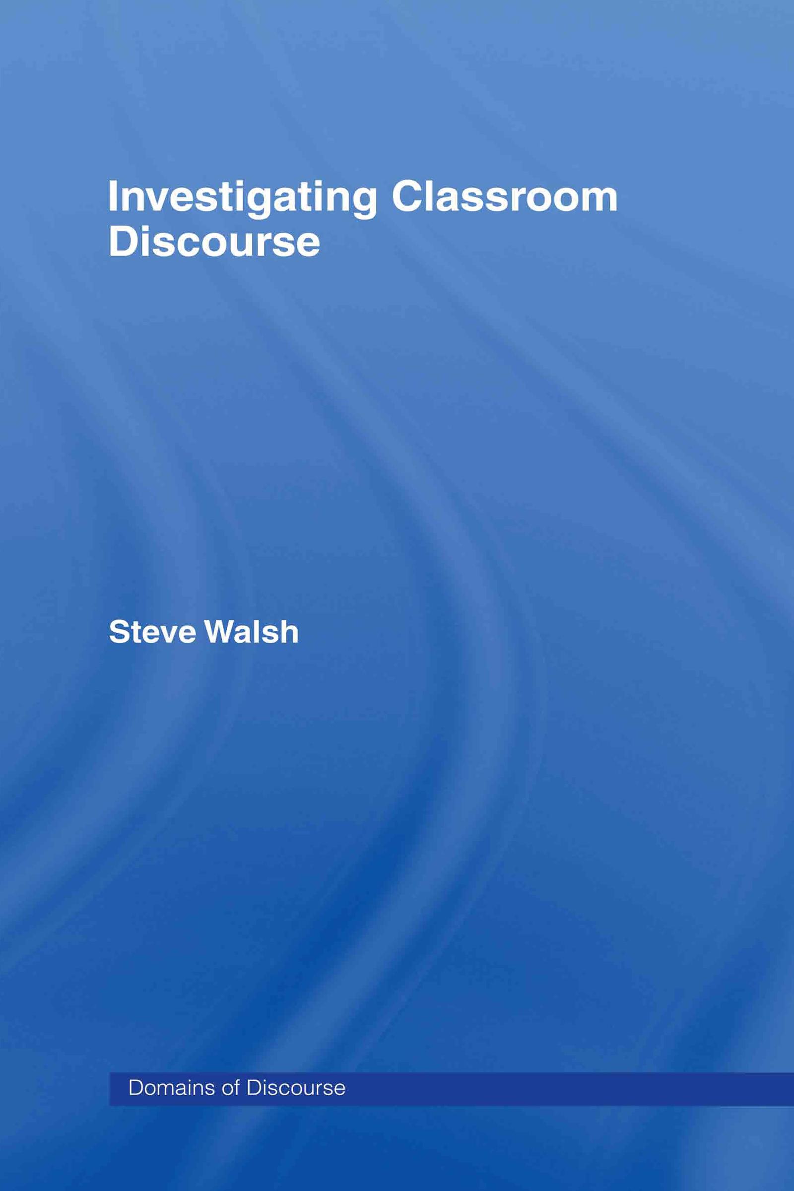 Investigating Classroom Discourse