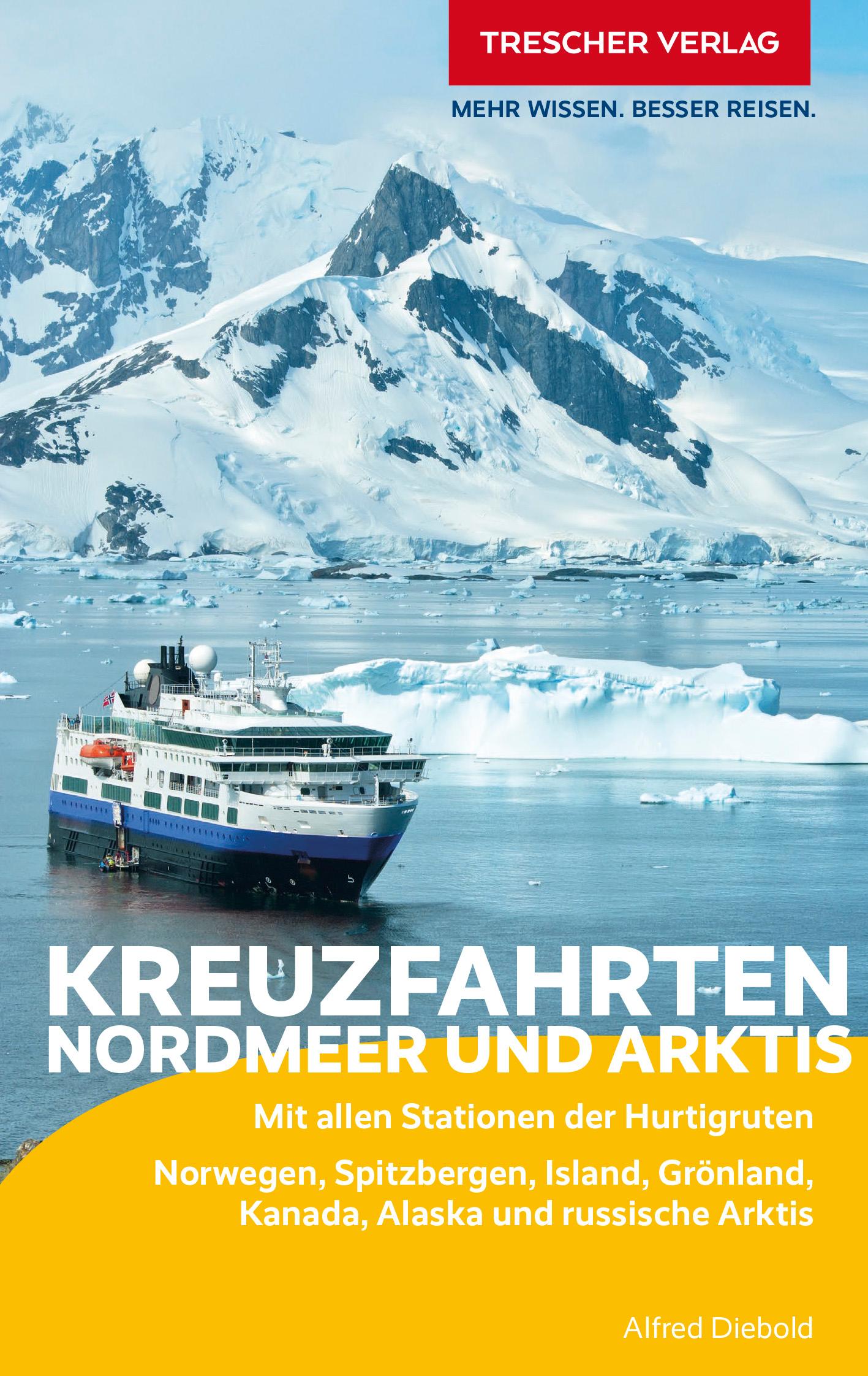 TRESCHER Reiseführer Kreuzfahrten Nordmeer und Arktis