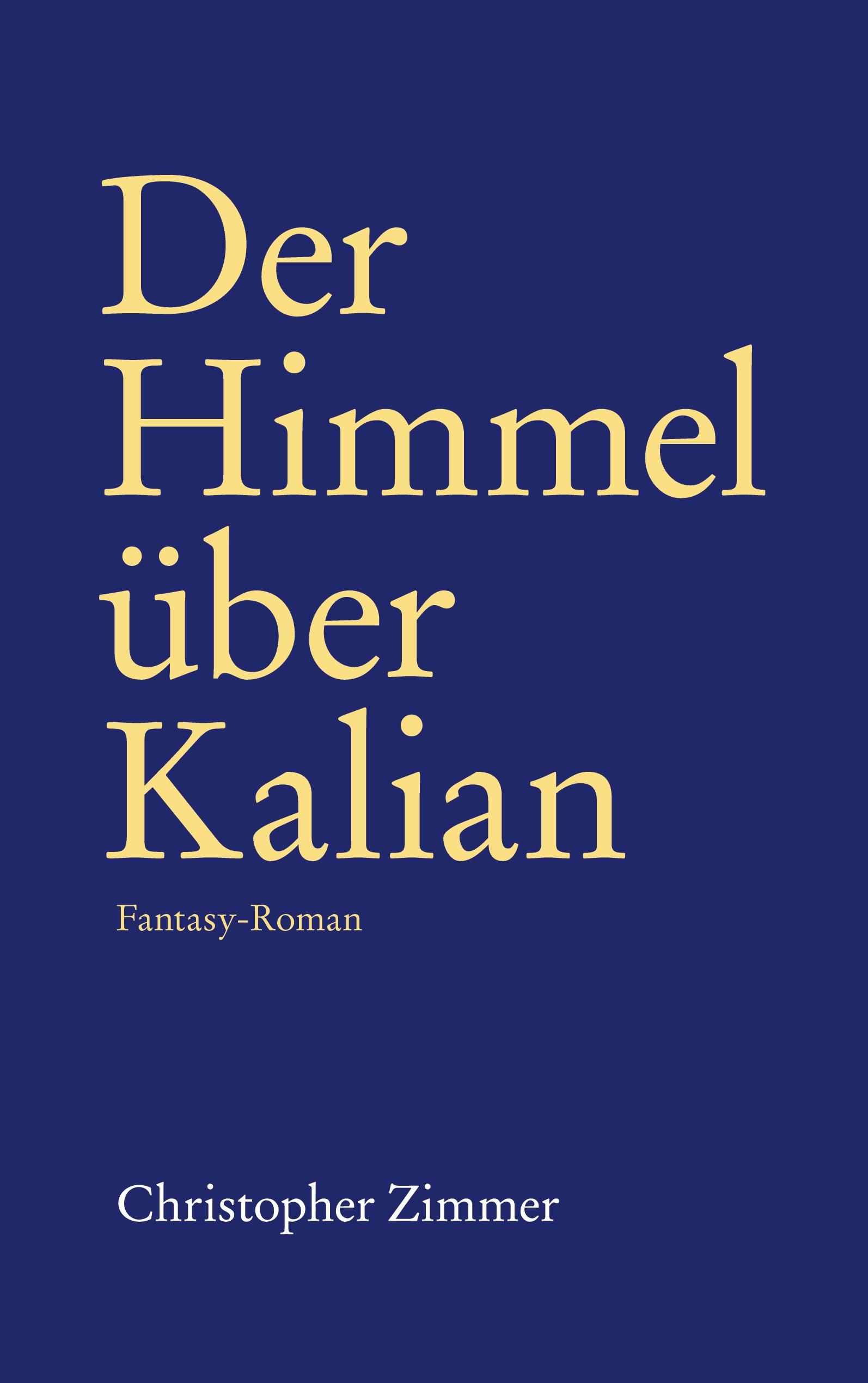 Der Himmel über Kalian