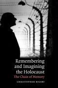 Remembering and Imagining the Holocaust