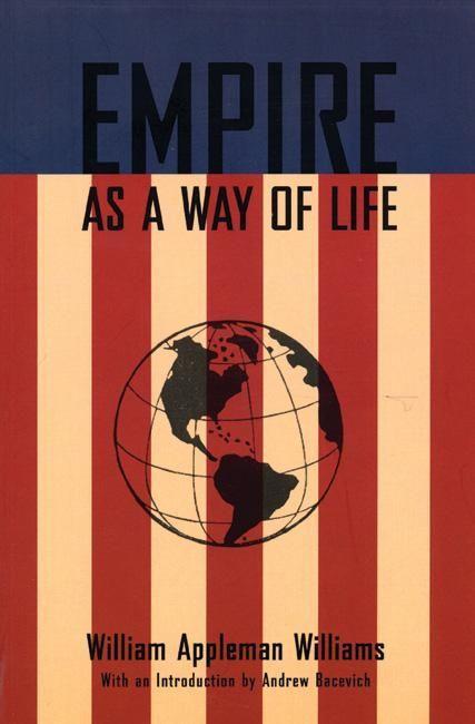 Empire as a Way of Life