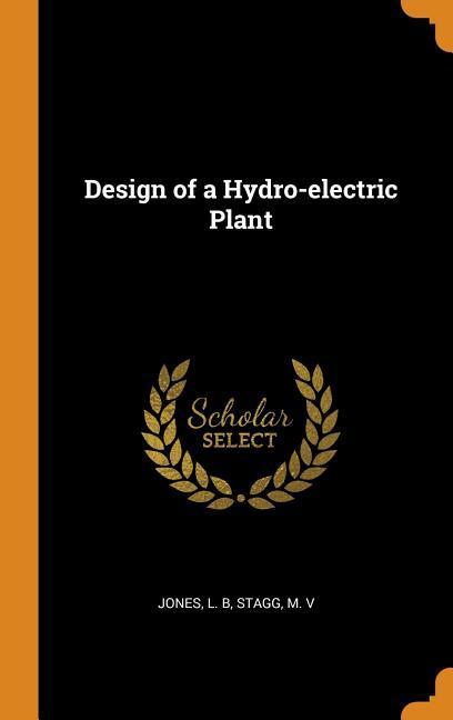 Design of a Hydro-electric Plant