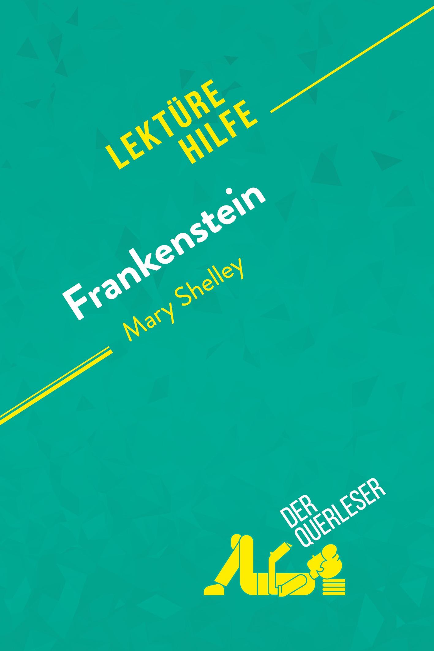 Frankenstein von Mary Shelley (Lektürehilfe)