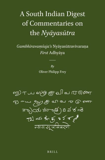 A South Indian Digest of Commentaries on the Ny&#257;yas&#363;tra