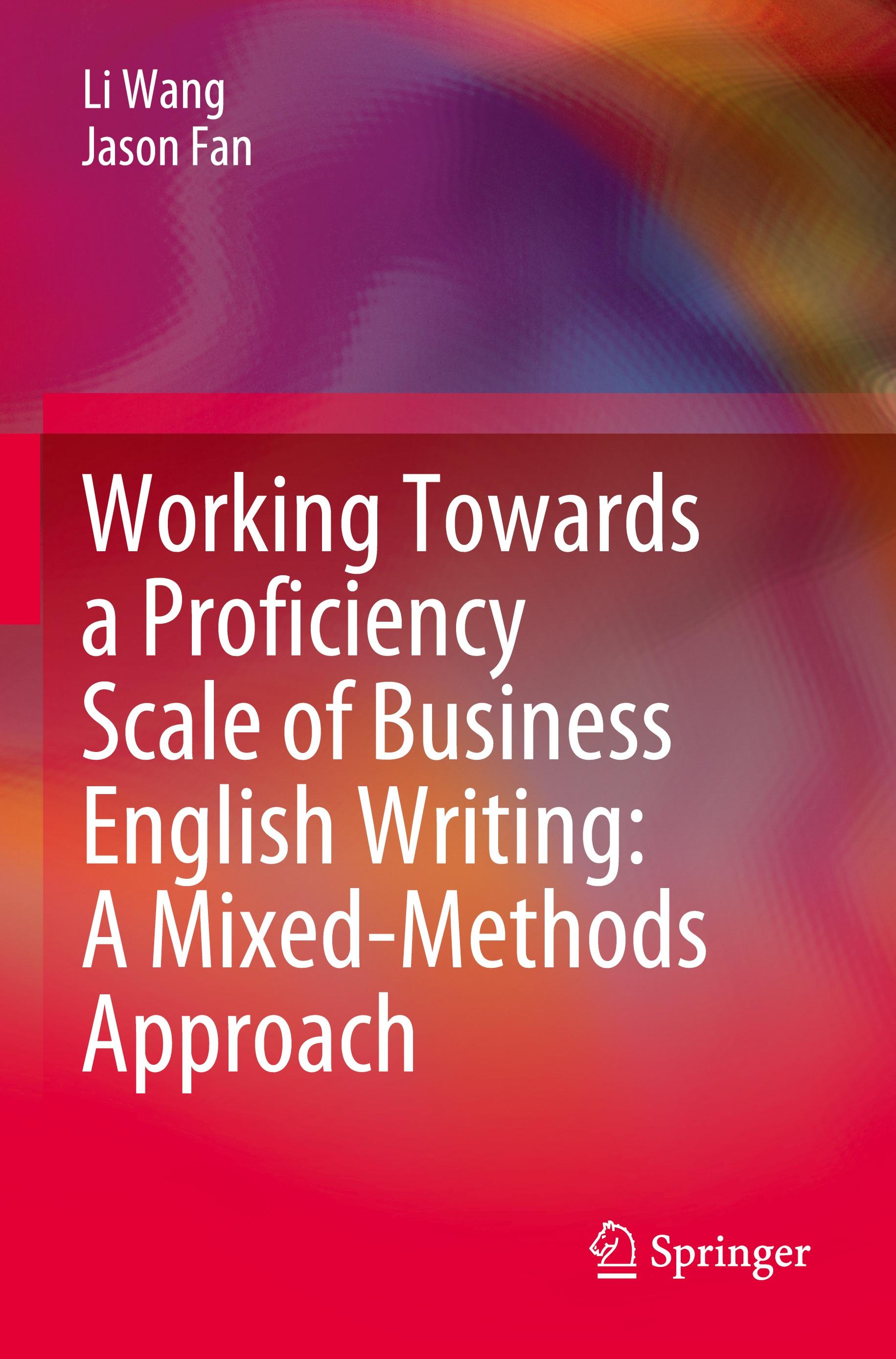 Working Towards a Proficiency Scale of Business English Writing: A Mixed-Methods Approach