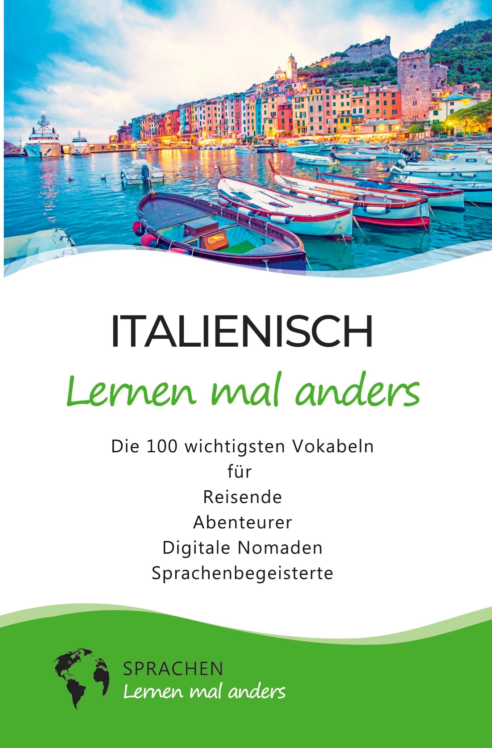 Italienisch lernen mal anders - Die 100 wichtigsten Vokabeln