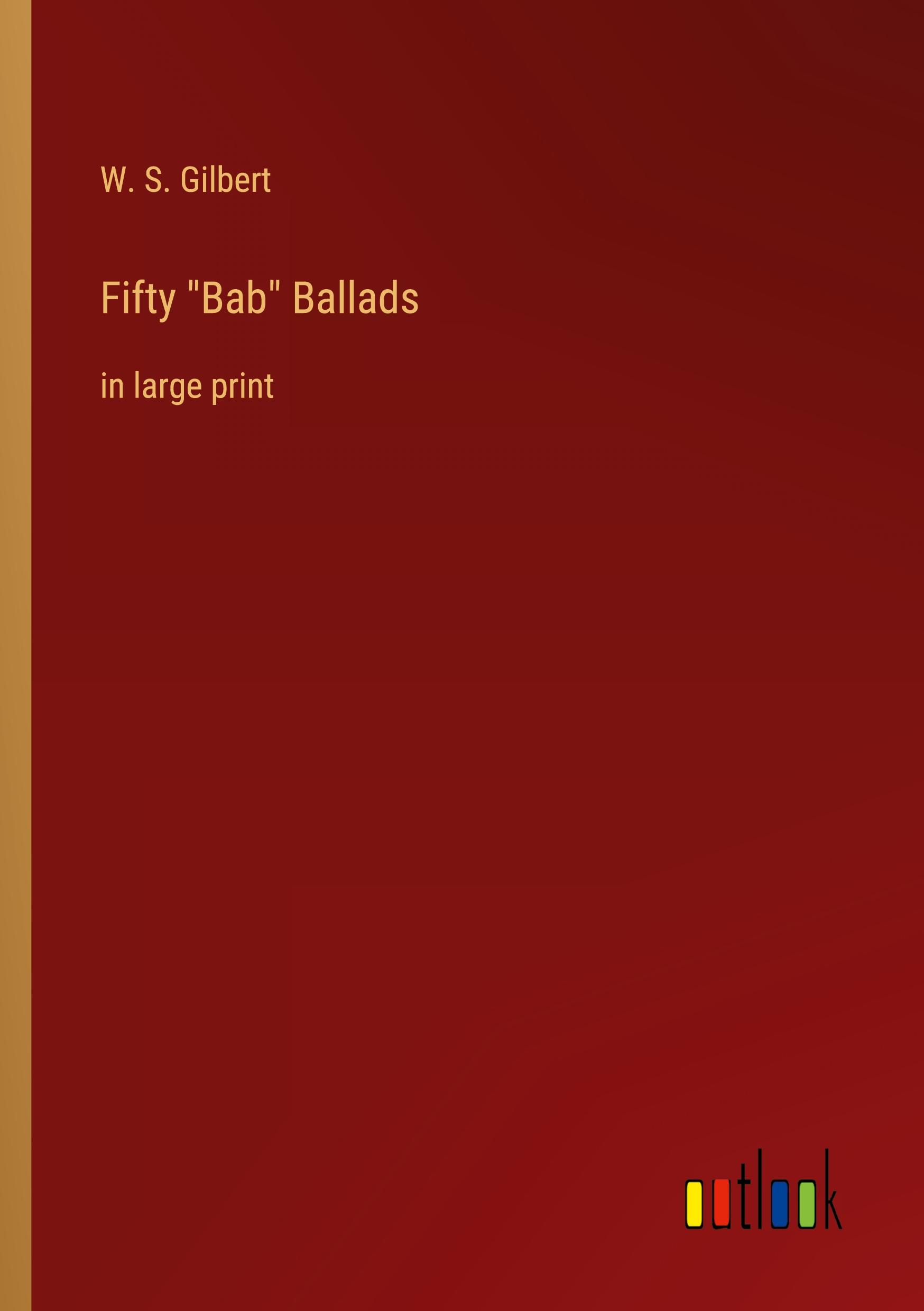 Fifty "Bab" Ballads