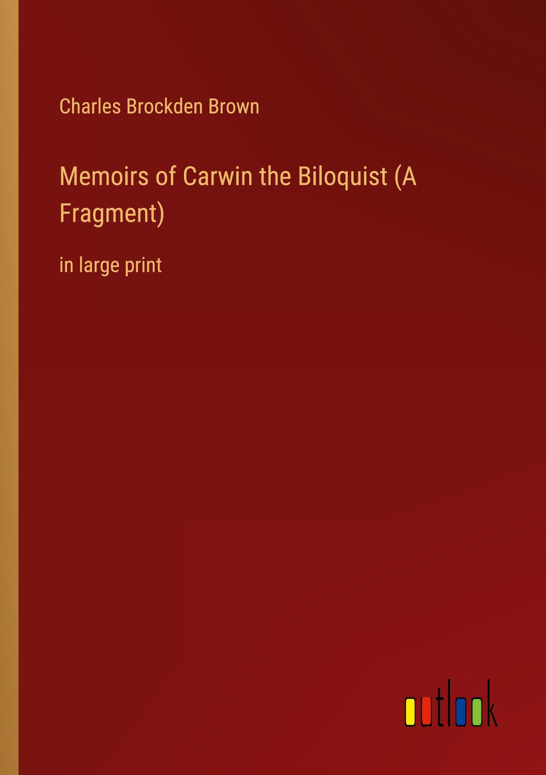 Memoirs of Carwin the Biloquist (A Fragment)