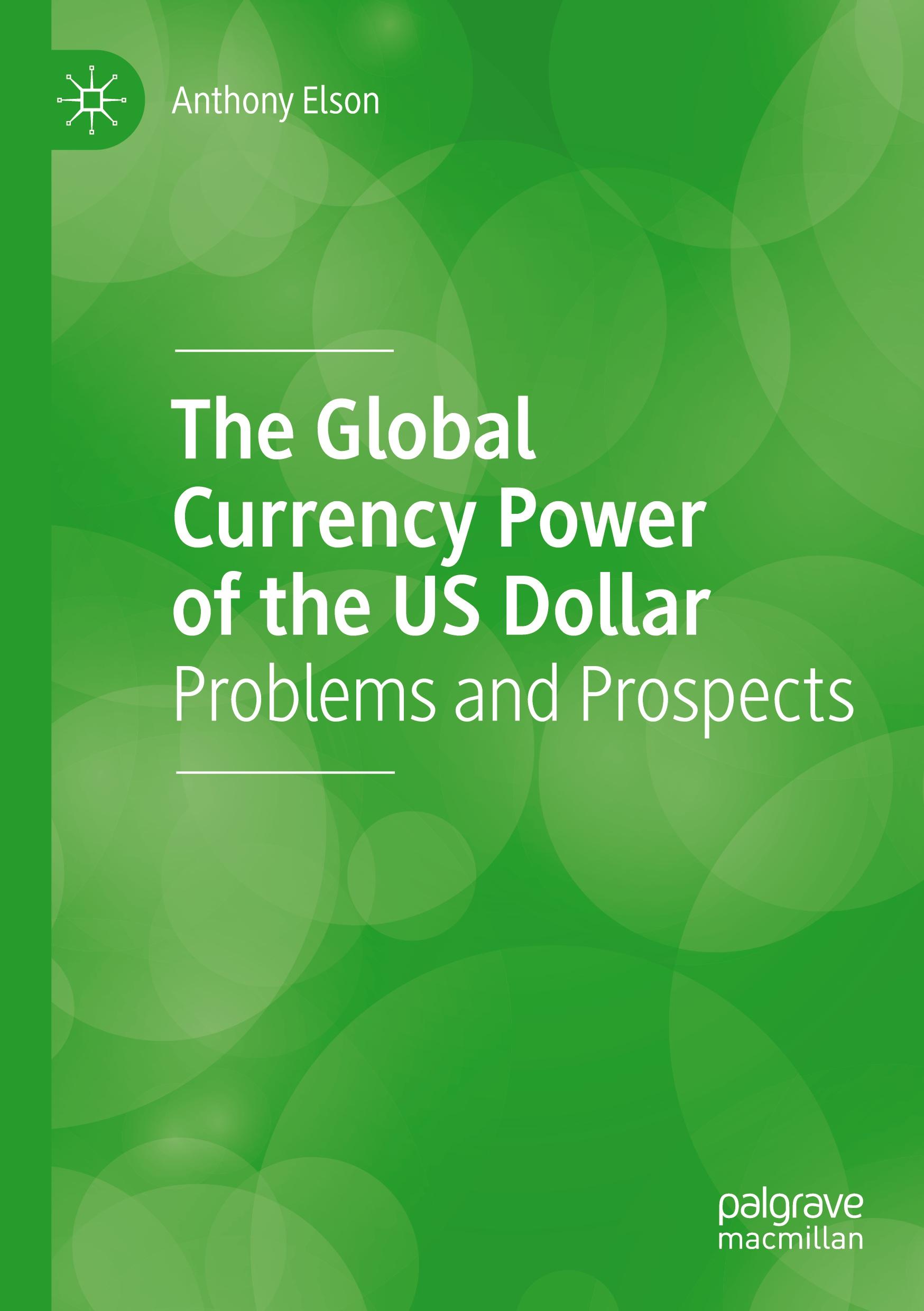 The Global Currency Power of the US Dollar