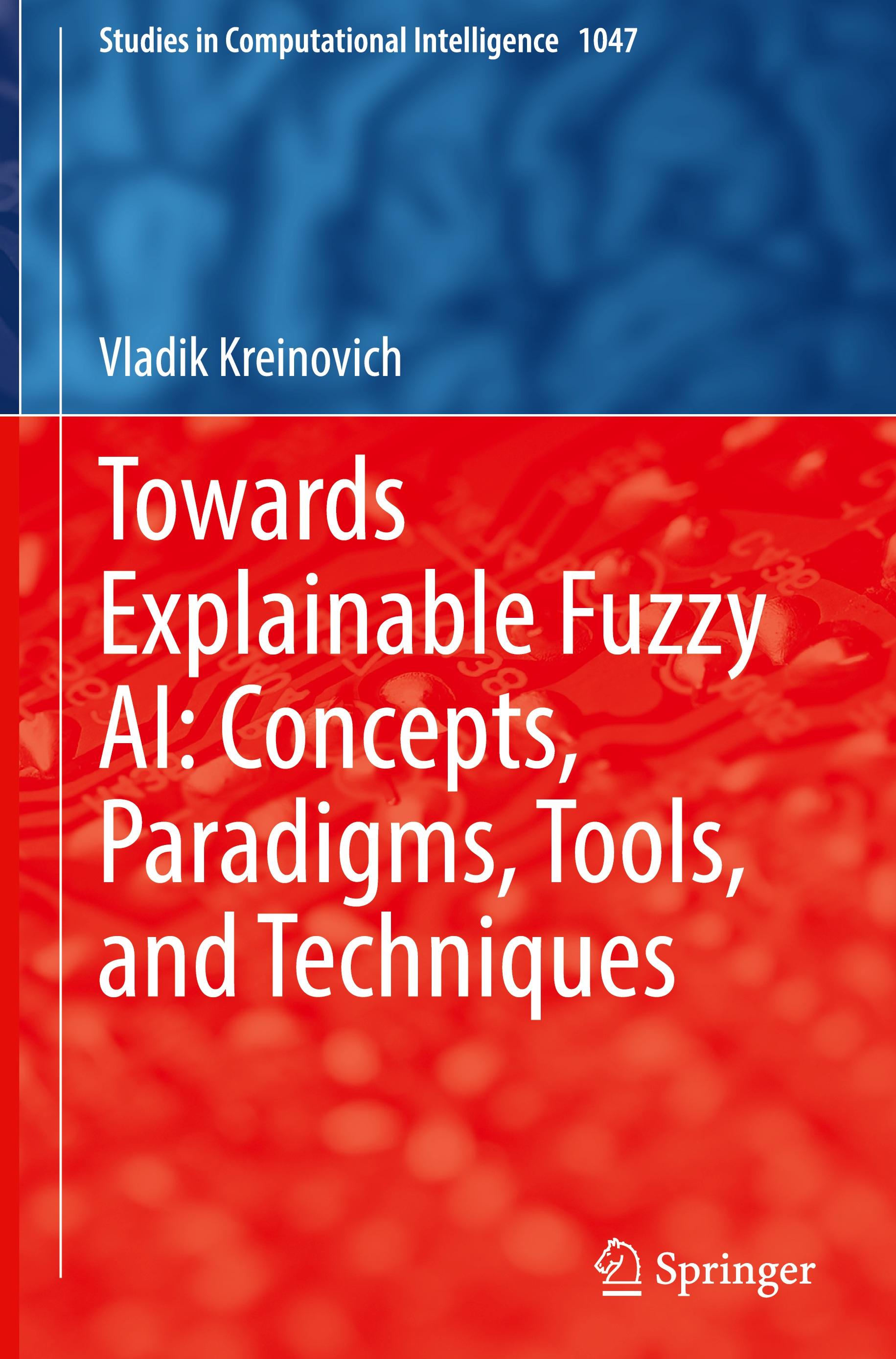 Towards Explainable Fuzzy AI: Concepts, Paradigms, Tools, and Techniques