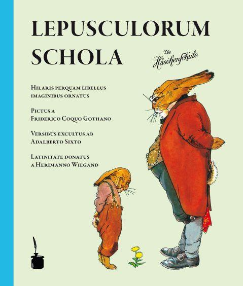 Die Häschenschule. Schola lepusculorum