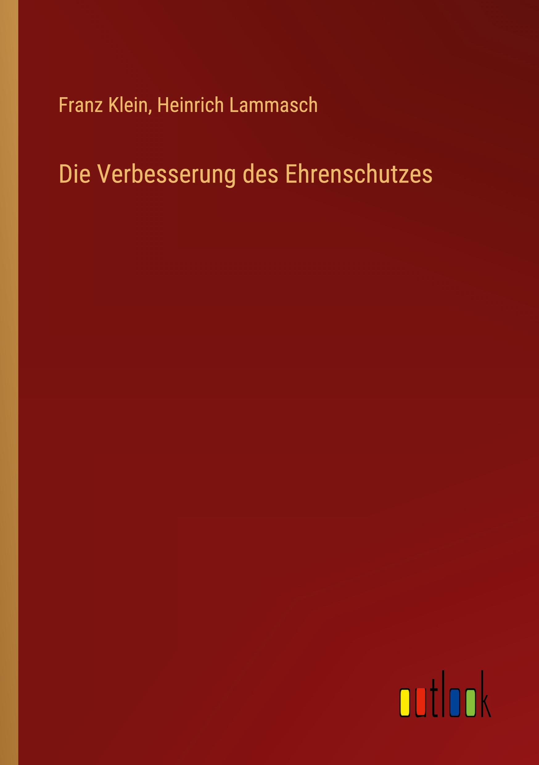 Die Verbesserung des Ehrenschutzes