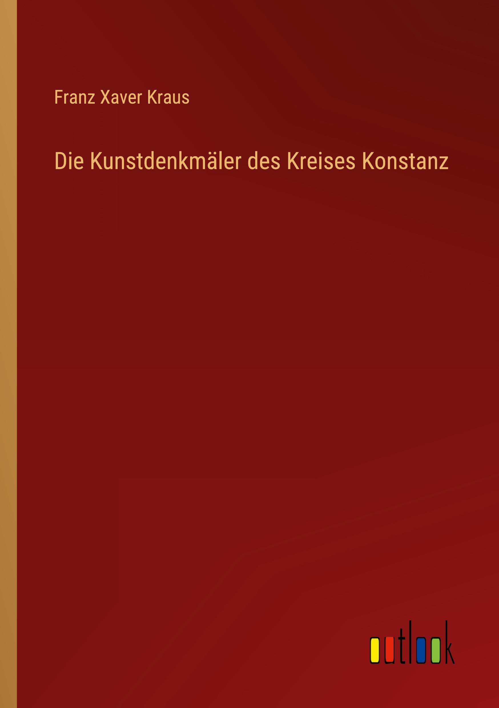 Die Kunstdenkmäler des Kreises Konstanz