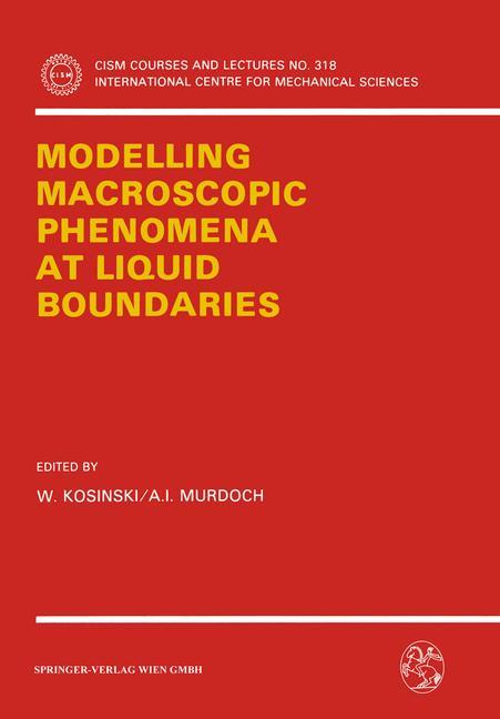 Modelling Macroscopic Phenomena at Liquid Boundaries