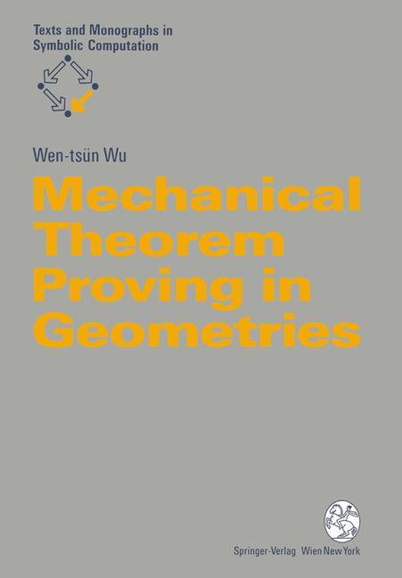 Mechanical Theorem Proving in Geometries