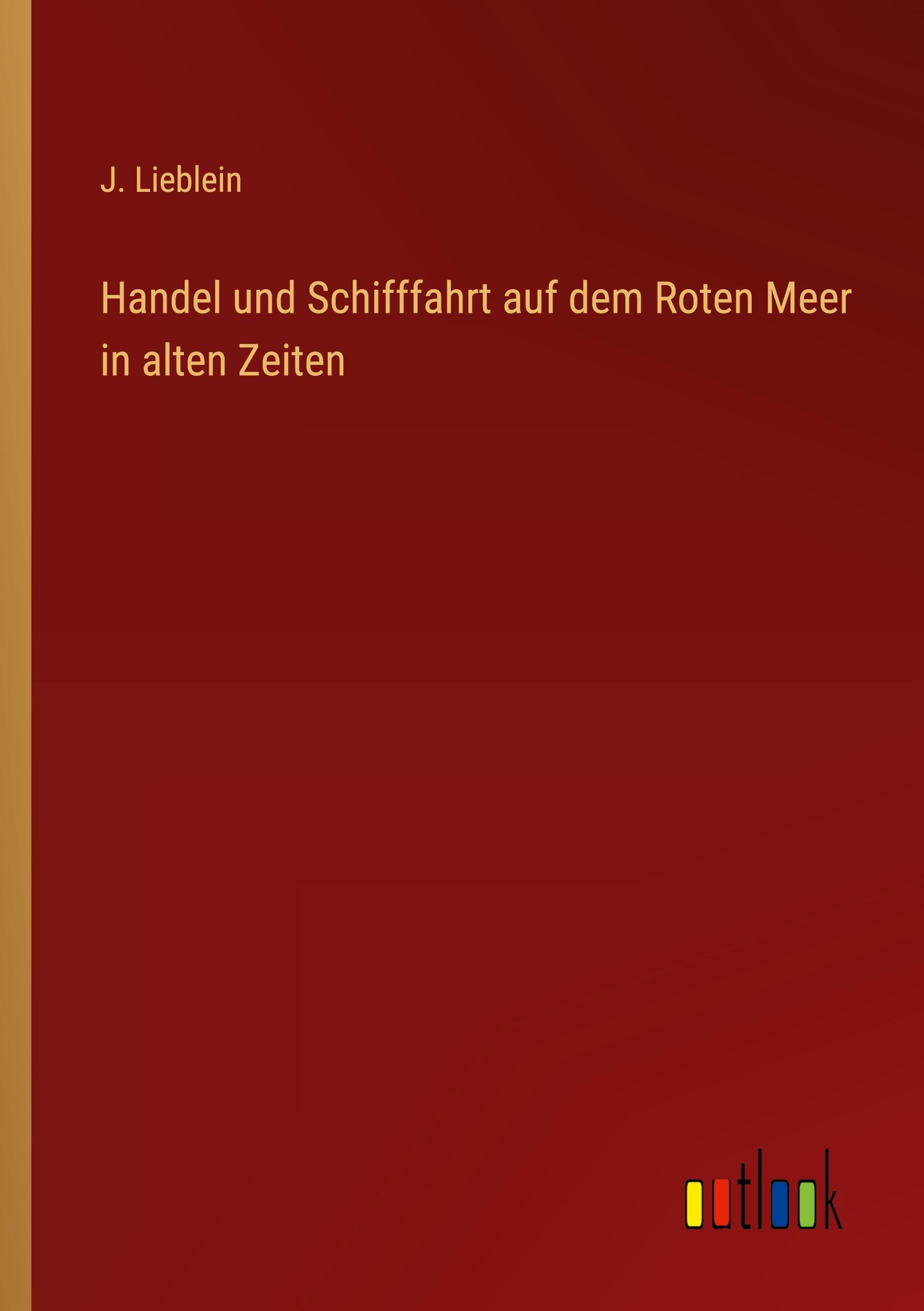 Handel und Schifffahrt auf dem Roten Meer in alten Zeiten