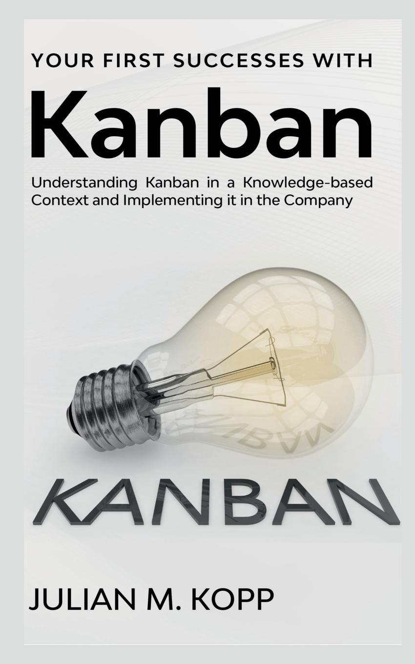 Your First Successes with Kanban