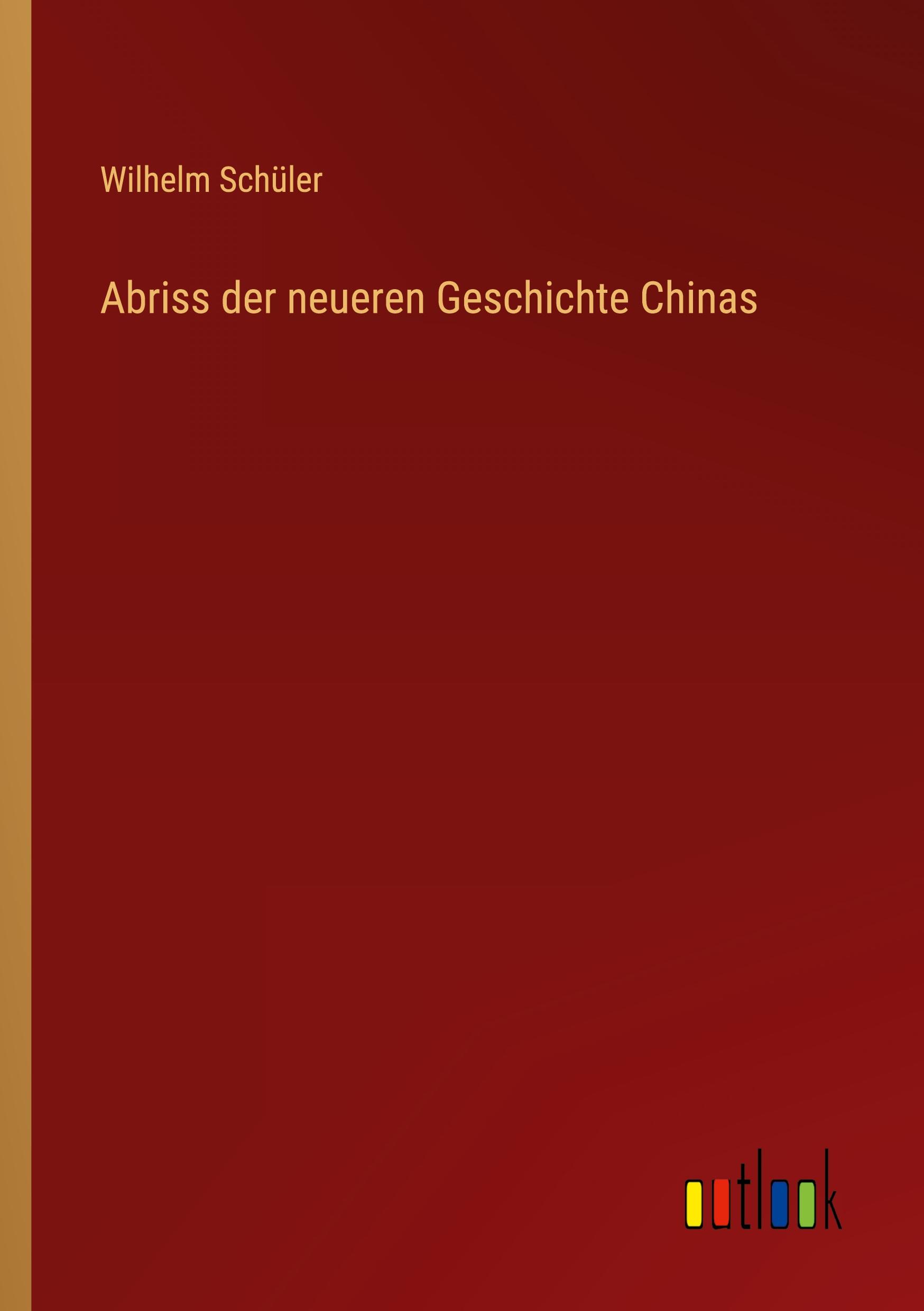 Abriss der neueren Geschichte Chinas