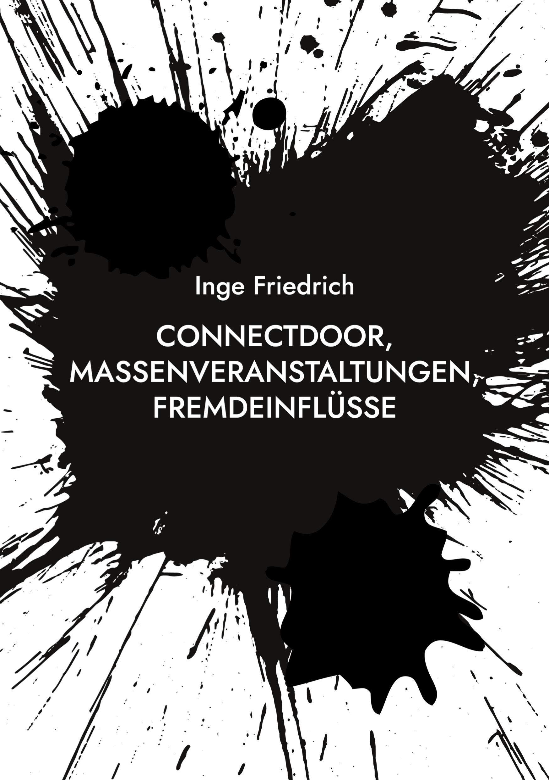 ConnectDoor, Massenveranstaltungen, Fremdeinflüsse