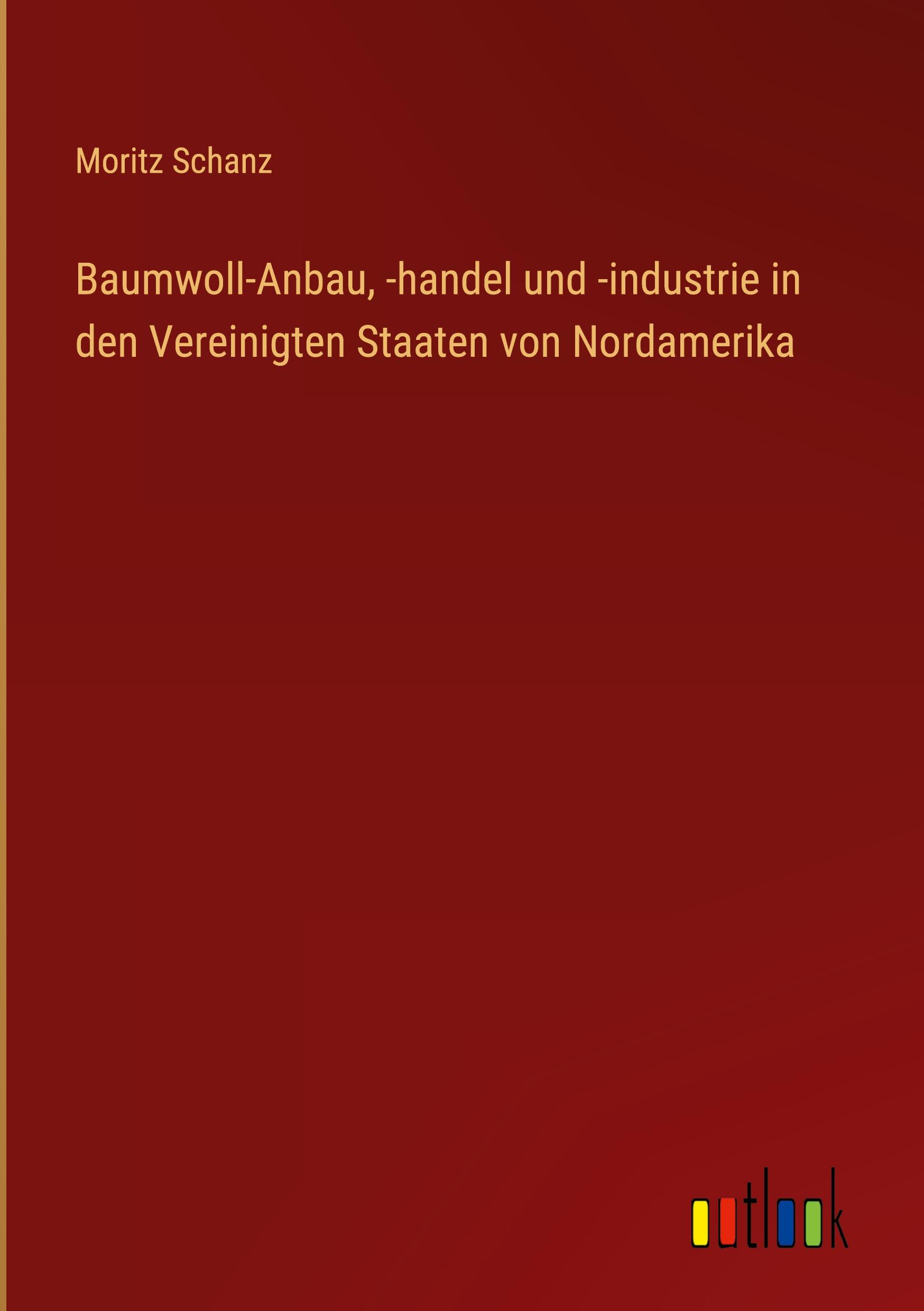 Baumwoll-Anbau, -handel und -industrie in den Vereinigten Staaten von Nordamerika