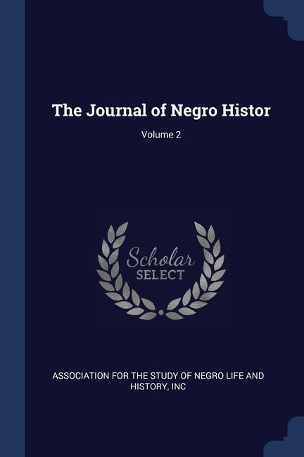 The Journal of Negro Histor; Volume 2