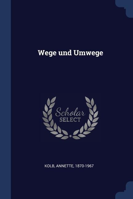 Wege und Umwege