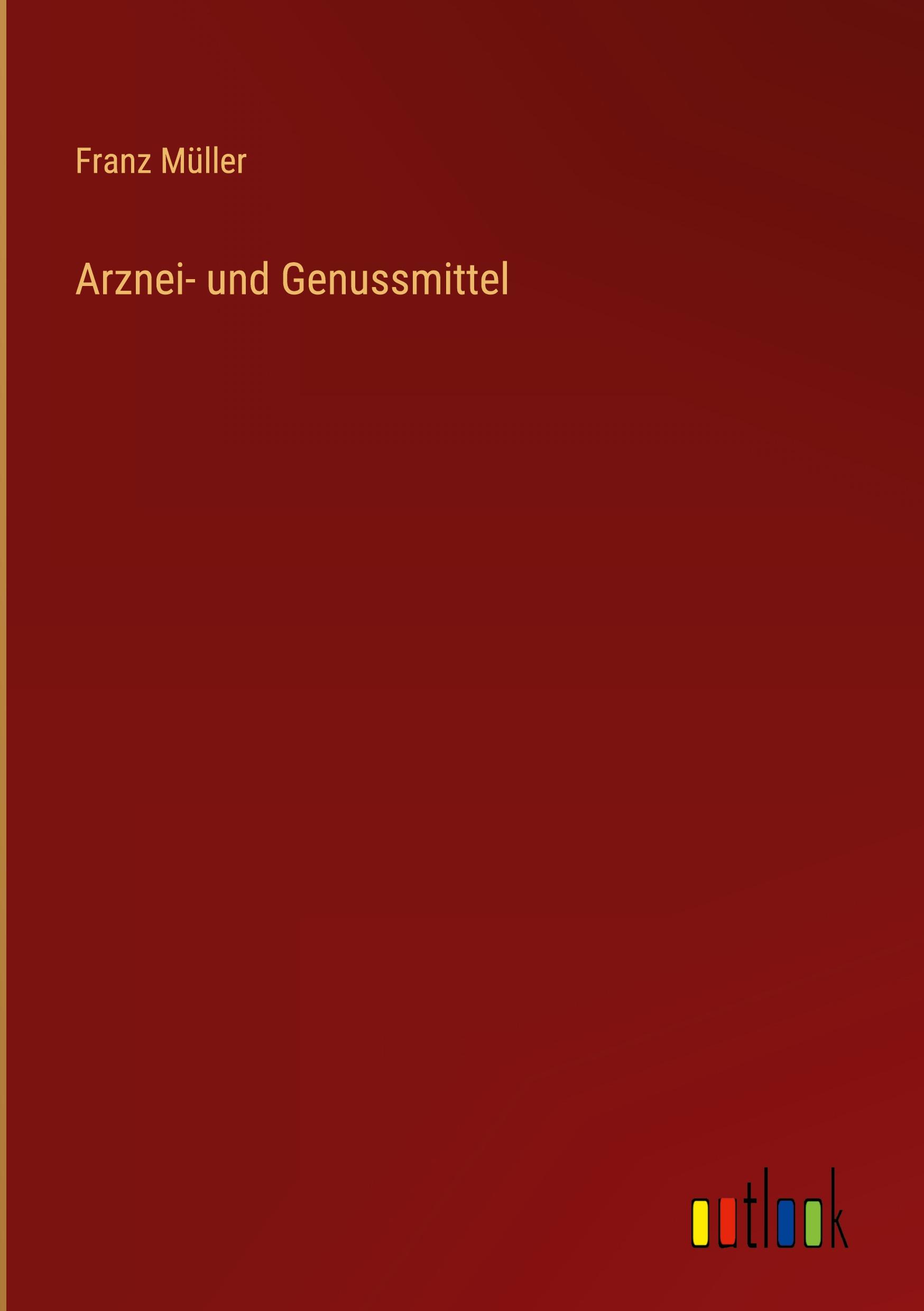 Arznei- und Genussmittel