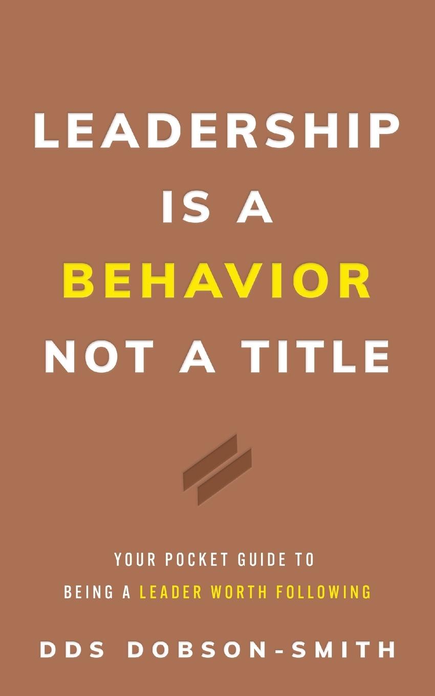 Leadership Is a Behavior Not a Title