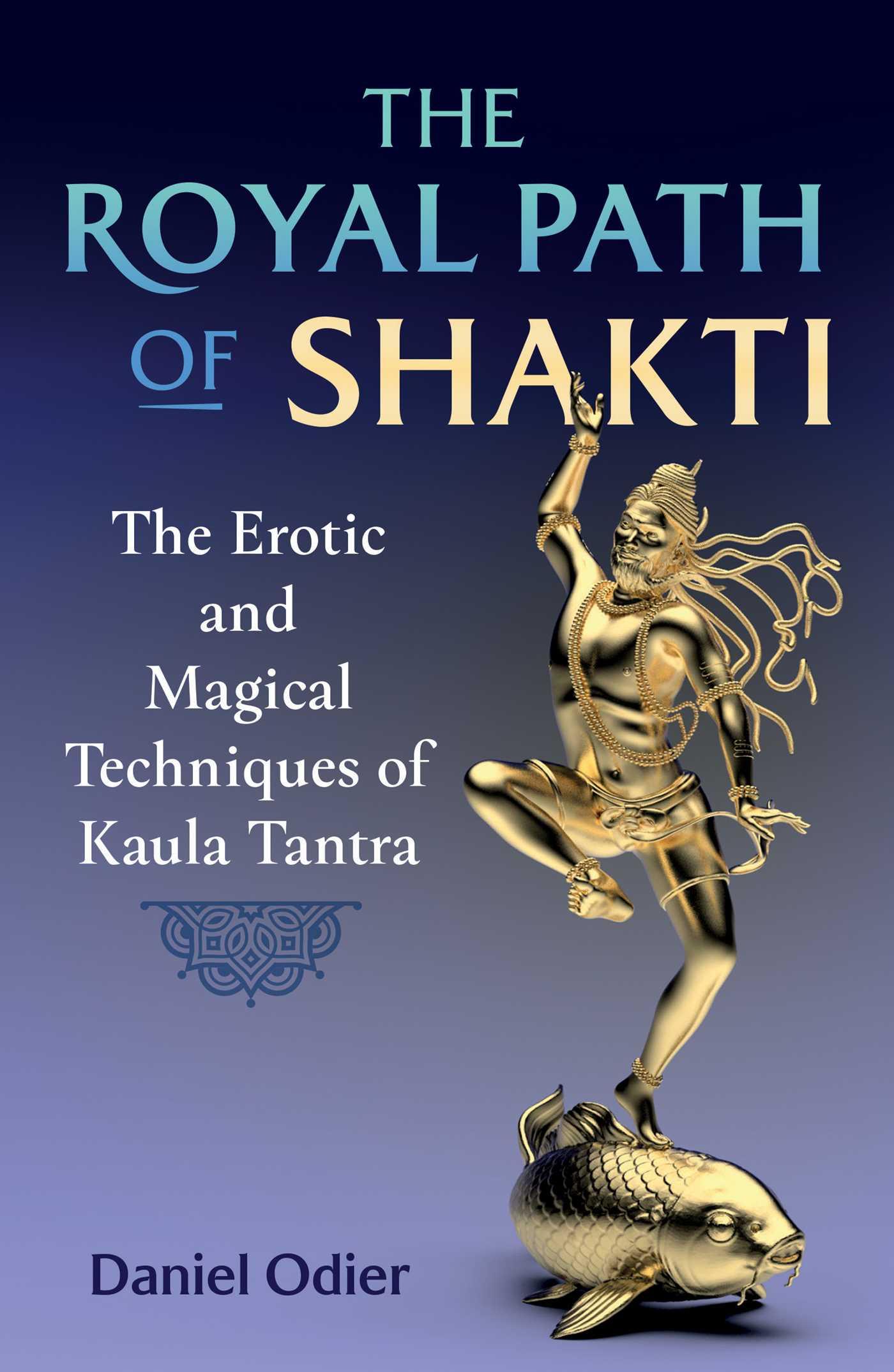 The Royal Path of Shakti