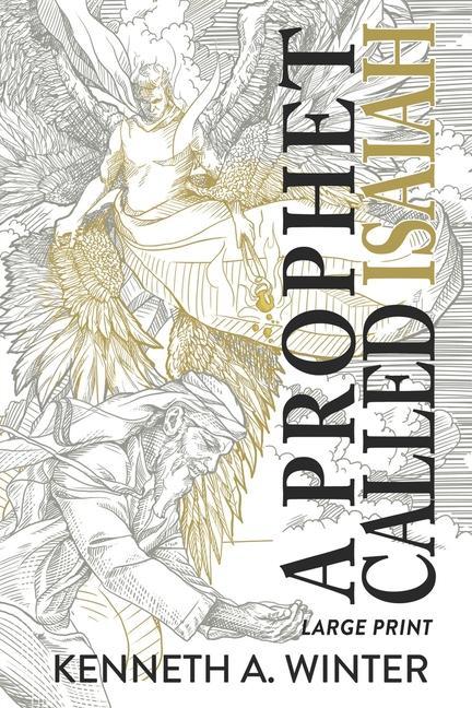 A Prophet Called Isaiah (Large Print Edition)